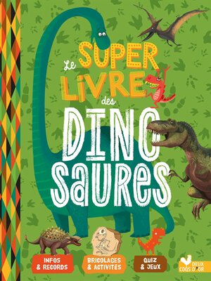 cover image of Le super livre des dinosaures